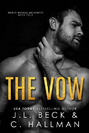 [North Woods University 04] • The Vow